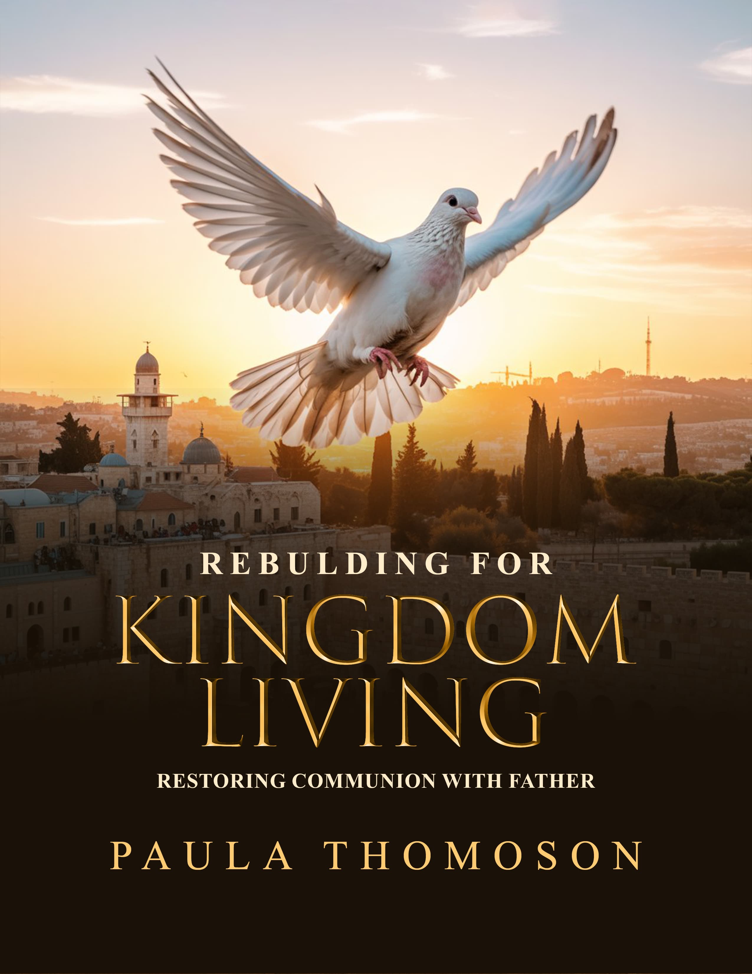 Rebuilding for Kingdom Living